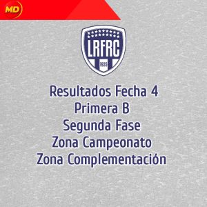 Resultados Fecha 4, Primera B LRFRC