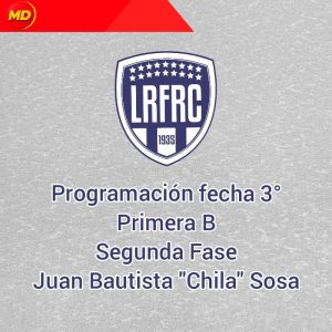 Tercera Fecha Primera B LRFRC