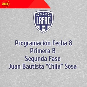OCTAVA FECHA, PRIMERA B LRFRC