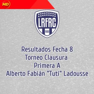 RESULTADOS FECHA 8, PRIMERA A LRFRC